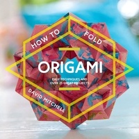 David Mitchell - How to Fold Origami.
