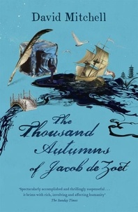 David Mitchell - The Thousand Autumn of Jacob De Zoet.