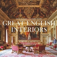 David Mlinaric et Derry Moore - Great English Interiors.