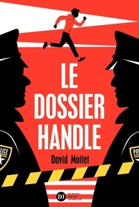 David Moitet - Le dossier Handle.