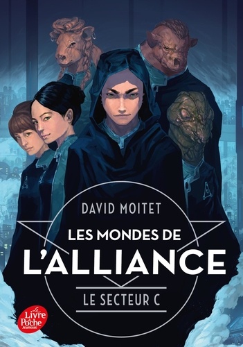 David Moitet - Les mondes de l'Alliance Tome 2 : Le secteur C.