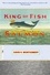 King of Fish. The Thousand-Year Run of Salmon