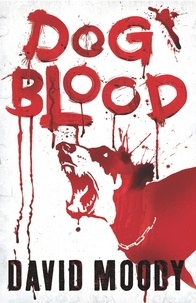 David Moody - Dog Blood.