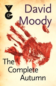 David Moody - The Complete Autumn.