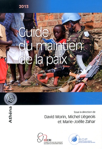 David Morin et Michel Liégeois - Guide du maintien de la paix.