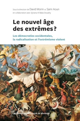 Le nouvel âge des extrêmes ?. Les démocraties occidentales, la radicalisation et l'extrémisme violent