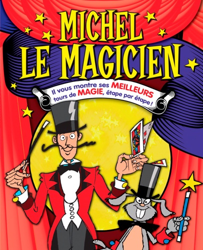 David Mostyn - Michel le magicien - Il vous montre ses meilleurs tours de magie, étape par étape !.