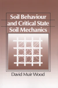 Soil Behaviour and Critical State Soil Mechanics