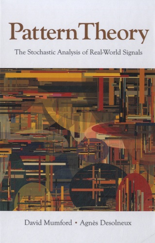 Pattern Theory. The Stochastic Analysis of Real-World Signals