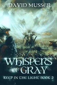  David Musser - Whispers of Gray - Keep In The Light, #2.