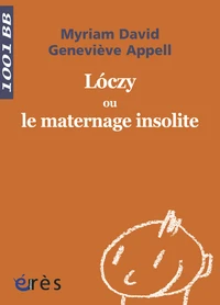 Loczy ou le maternage insolite