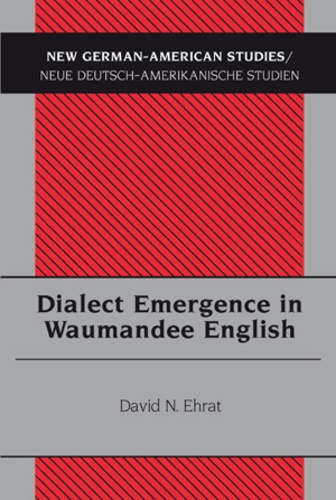 David n. Ehrat - Dialect Emergence in Waumandee English.