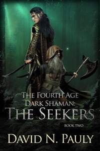  David N. Pauly - The Seekers - The Fourth Age Dark Shaman, #2.