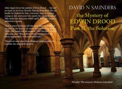  David N Saunders - The Mystery of Edwin Drood, Part II, The Solution.