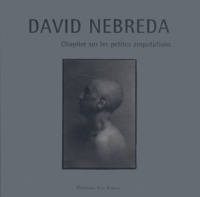 David Nebreda - Chapitre sur les petites amputations.