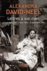 Lettres à son mari (11 août 1904 - 31 décembre 1940)
