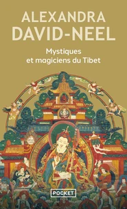 Mystiques et magiciens du Tibet