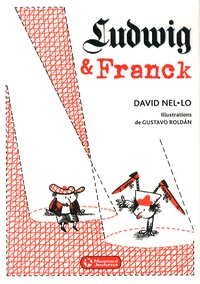 David Nel-Lo et Gustavo Roldan - Ludwig & Franck.