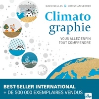 David Nelles et Christian Serrer - Climatographie - Vous allez enfin tout comprendre.