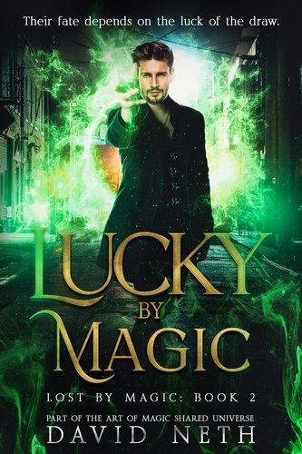  David Neth - Lucky By Magic - Lost By Magic, #2.