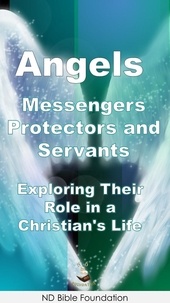 Livres gratuits en ligne télécharger pdf Angels Messengers, Protectors, and Servants - Exploring Their Role in a Christian's Life iBook PDB CHM par David Ngwana
