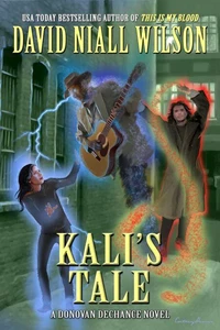 Kali's Tale: The DeChance Chronicles Volume Four