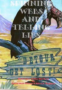 Spinning Webs & Telling Lies