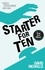 Starter For Ten. The debut novel by the author of ONE DAY
