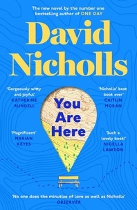 David Nicholls - You Are Here - The Instant Number 1 Sunday Times Bestseller.