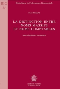 David Nicolas - La Distinction Entre Noms Massifs Et Noms Comptables : Aspects Linguistiques Et Conceptuels.
