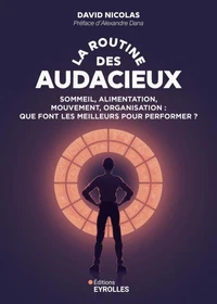 La routine des audacieux