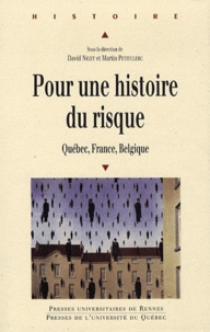 David Niget et Martin Petitclerc - Pour une histoire du risque - Québec, France, Belgique.