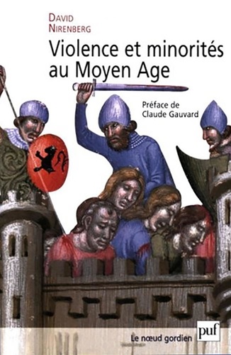 David Nirenberg - Violence et minorités au Moyen Age.