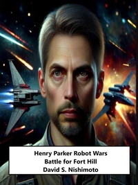 Henry Parker Robot Wars - Battle for Fort Hill