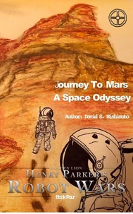 Journey To Mars, A Space Odyssey