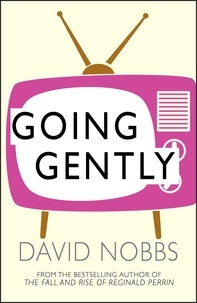 David Nobbs - Going Gently.