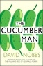 David Nobbs - The Cucumber Man.