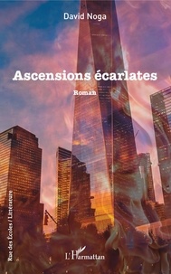 David Noga - Ascensions écarlates.