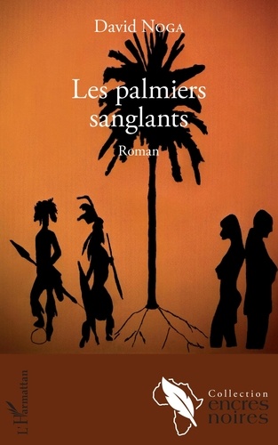 David Noga - Les palmiers sanglants.