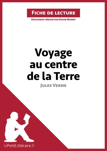 Voyage au centre de la terre de Jules Verne. Fiche de lecture