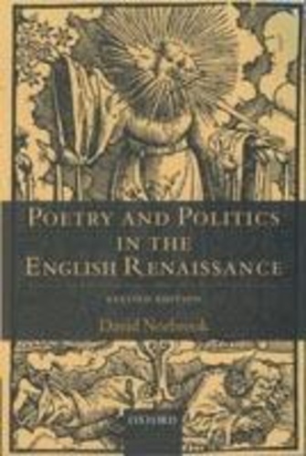 David Norbrook - Poetry and Politics in the English Renaissance.