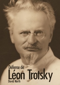 David North - Défense de Léon Trotsky.