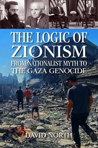  David North - The Logic of Zionism.