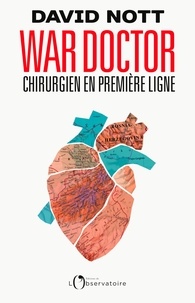 Télécharger des livres électroniques amazon sur ordinateur War Doctor  - Chirurgien en première ligne PDB in French