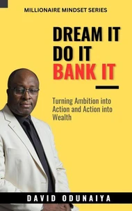 Dream It, Do It, Bank It