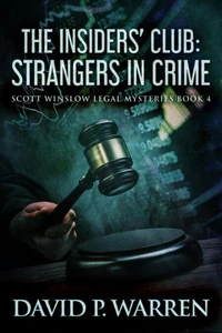 The Insiders' Club: Strangers In Crime