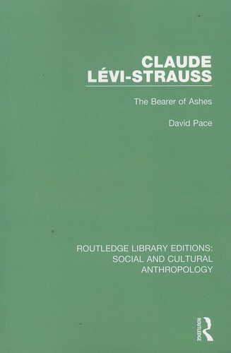 David Pace - Claude Levi-Strauss - The Bearer of Ashes.