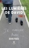 David Pagès - Les lumières de David Tome 2 : Je marche avec....