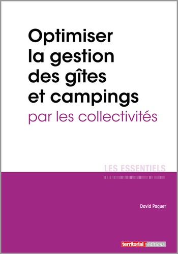 David Paquet - Optimiser la gestion des gîtes et campings par les collectivités.