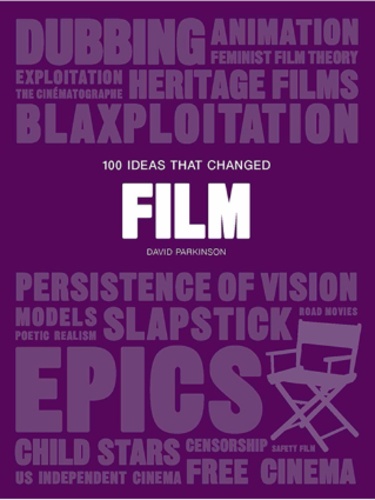 David Parkinson - 100 ideas that changed film.
